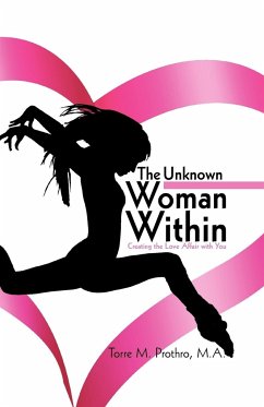 The Unknown Woman Within - Torre M. Prothro M. A.