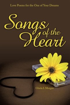 Songs of the Heart - Morgan, Gloria I.