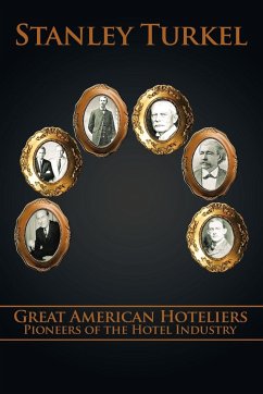 Great American Hoteliers - Turkel, Stanley