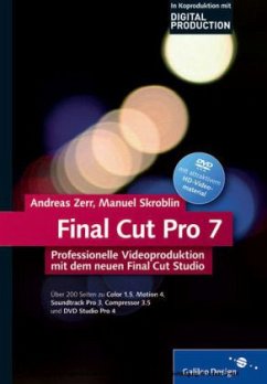 Final Cut Pro 7, m. 1 Buch, m. 1 DVD-ROM - Zerr, Andreas;Skroblin, Manuel
