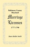 Baltimore County, Maryland Marriage Licenses, 1777-1798