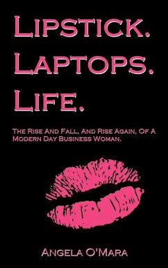 Lipstick. Laptops. Life.