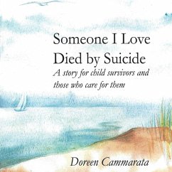 Someone I Love Died by Suicide - Cammarata, Doreen T.
