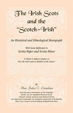 The Irish Scots and The Scotch-Irish - Linehan, John C.