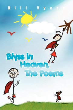 Blyss in Heaven, The Poems - Vyers, Bill