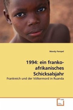 1994: ein franko-afrikanisches Schicksalsjahr - Pampel, Mandy