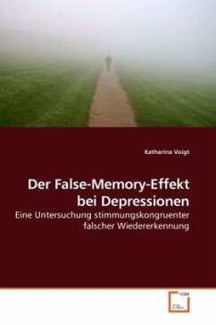 Der False-Memory-Effekt bei Depressionen - Voigt, Katharina