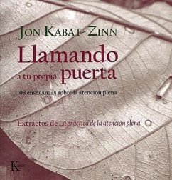 Llamando a Tu Propia Puerta - Kabat-Zinn, Jon