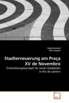 Stadterneuerung am Praça XV de Novembro - Kamarid, Antje;Leupert, Dirk