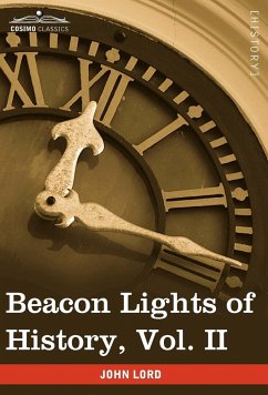 Beacon Lights of History, Vol. II - Lord, John