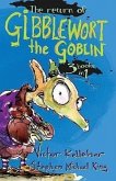 The Return of Gibblewort the Goblin: 3 Books in 1