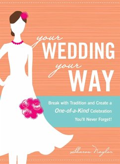 Your Wedding, Your Way - Naylor, Sharon