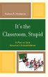 It's the Classroom, Stupid - Bild 1