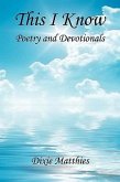 This I Know - Poetry and Devotionals