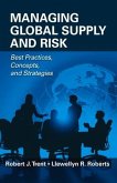 Managing Global Supply and Risk: Best Practices, Concepts, and Strategies