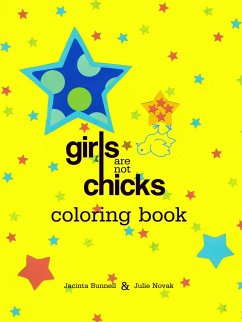 Girls Are Not Chicks Coloring Book - Bunnell, Jacinta; Novak, Julie