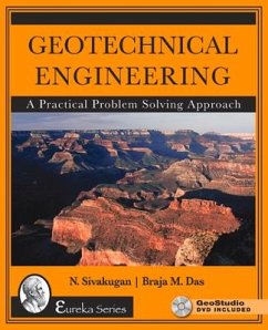 Geotechnical Engineering: A Practical Problem Solving Approach - Sivakugan, Nagaratnam; Das, Braja
