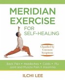 Meridian Exercise for Self-Healing: Classified by Common Symptoms