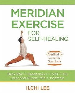 Meridian Exercise for Self-Healing: Classified by Common Symptoms - Lee, Ilchi