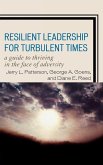 Resilient Leadership for Turbulent Times