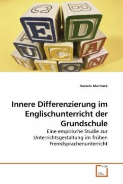 Innere Differenzierung im Englischunterricht der Grundschule - Martinek, Daniela