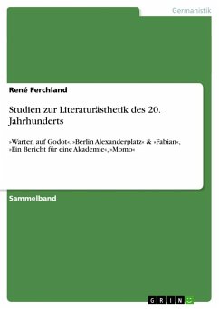 Studien zur Literaturästhetik des 20. Jahrhunderts