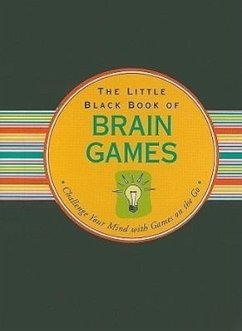 Little Black Book of Brain Games: Challenge Your Mind with Games on the Go