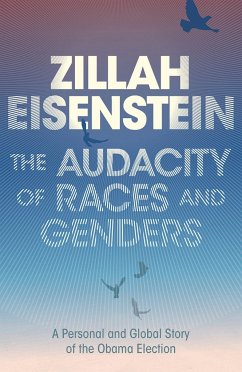 The Audacity of Races and Genders - Eisenstein, Zillah