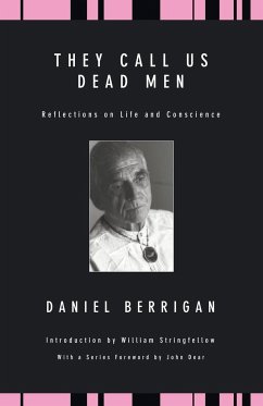 They Call Us Dead Men - Berrigan, Daniel; Stringfellow, William