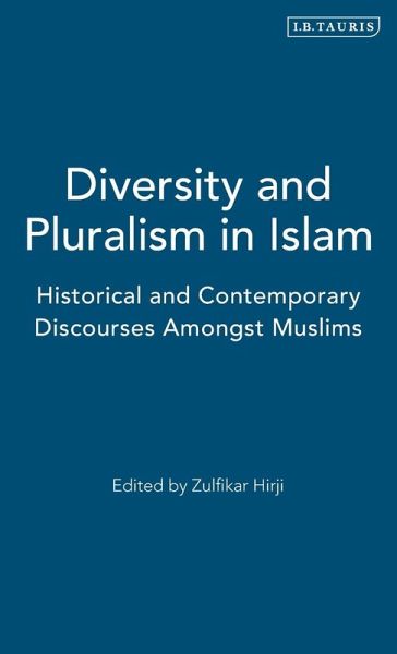 Diversity and Pluralism in Islam Diversity and Pluralism in Islam