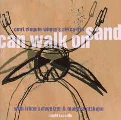 Can Walk On Sand - Ziegele,Omri Where'S Africa Trio