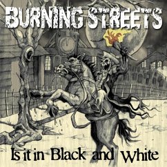 Is It In Black And White - Burning Streets