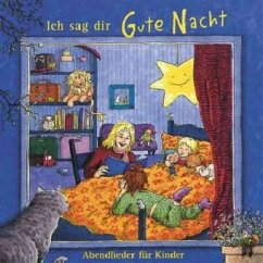 Cover Ich sag dir Gute Nacht, 1 Audio-CD