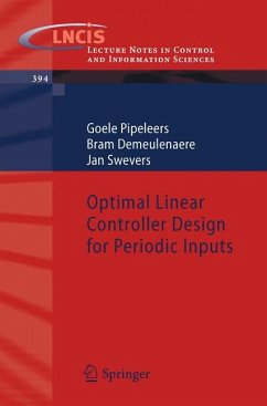 Optimal Linear Controller Design for Periodic Inputs - Pipeleers, Goele;Demeulenaere, Bram;Swevers, Jan