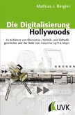 Die Digitalisierung Hollywoods