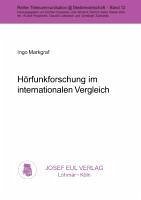 Hörfunkforschung im internationalen Vergleich - Markgraf, Ingo