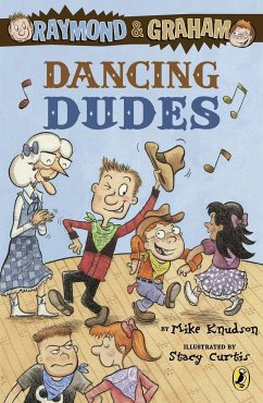 Raymond and Graham: Dancing Dudes - Knudson, Mike