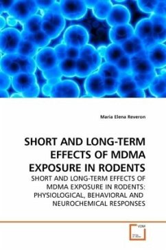 SHORT AND LONG-TERM EFFECTS OF MDMA EXPOSURE IN RODENTS - Reveron, Maria Elena