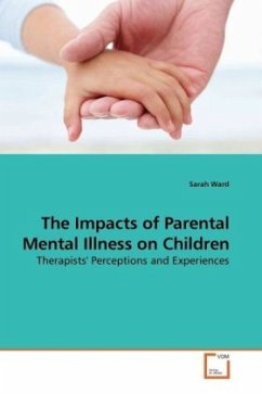 The Impacts of Parental Mental Illness on Children - Ward, Sarah