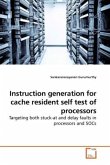 Instruction generation for cache resident self test of processors