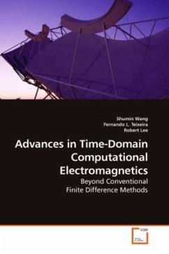 Advances in Time-Domain Computational Electromagnetics - Wang, Shumin;Teixeira, Fernando L.;Lee, Robert