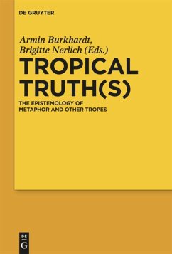 Tropical Truth(s) - Burkhardt, Armin / Nerlich, Brigitte (Hrsg.)