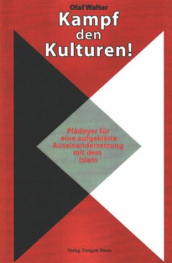 Kampf den Kulturen! - Walter, Olaf