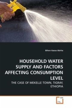 HOUSEHOLD WATER SUPPLY AND FACTORS AFFECTING CONSUMPTION LEVEL - Abrha, Bihon Kassa