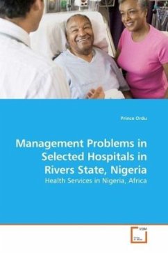 Management Problems in Selected Hospitals in Rivers State, Nigeria - Ordu, Prince