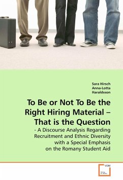 To Be or Not To Be the Right Hiring Material ¿ That is the Question