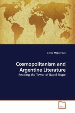 Cosmopolitanism and Argentine Literature - Majstorovic, Gorica