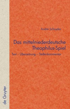 Das mittelniederdeutsche Theophilus-Spiel - Schnyder, Andre