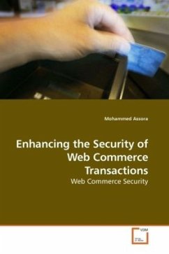 Enhancing the Security of Web Commerce Transactions - Assora, Mohammed