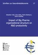 Impact of Big Pharma organisational structure on R&D productivity - Held, Sebastian; Bolte, Claus; Schöffski, Oliver; Bierbaum, Martin